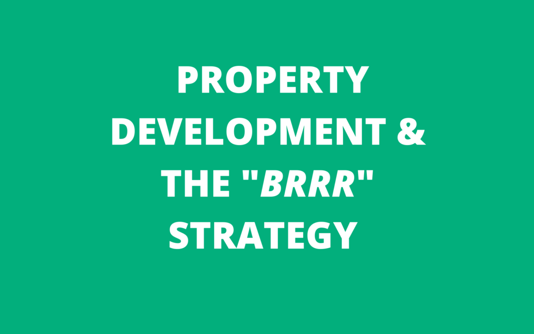 BRRR strategy & property developer
