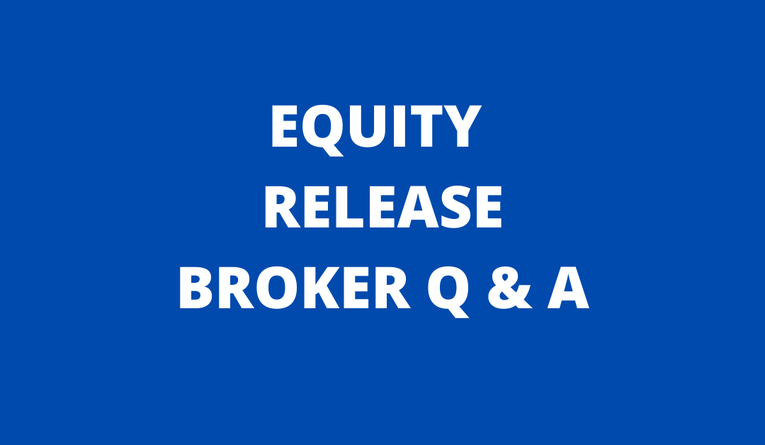 Equity release broker FAQ